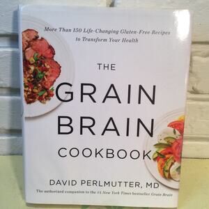 The Grain Brain Cookbook by David Perlumutter
